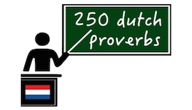 250 Dutch proverbs